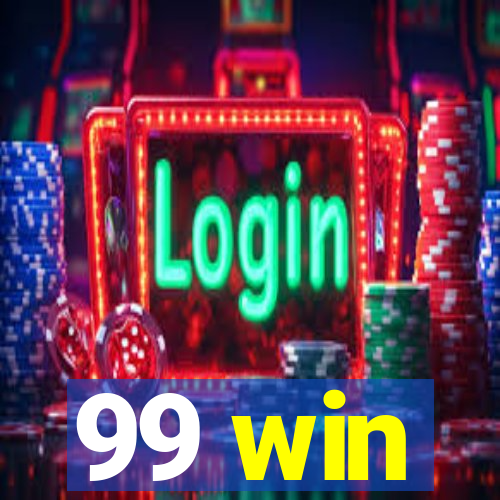 99 win